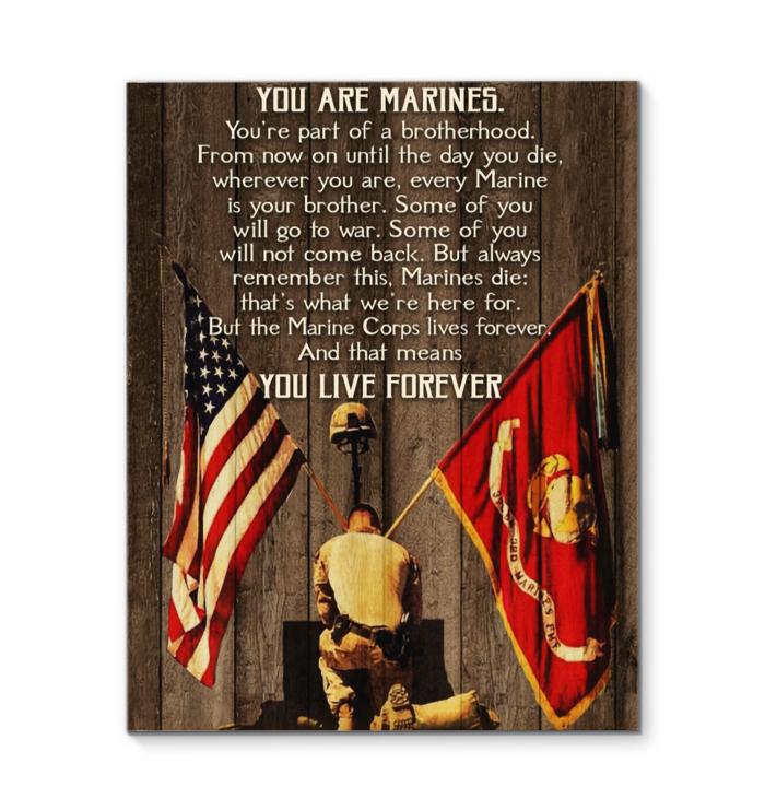 Veteran You Are Marinces You Live Forever Canvas