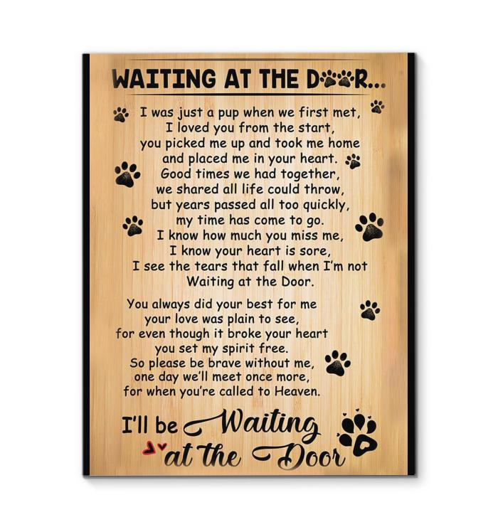Waiting At The Door Just A Pup When We First Met Ill Be Waiting At The Door Canvas