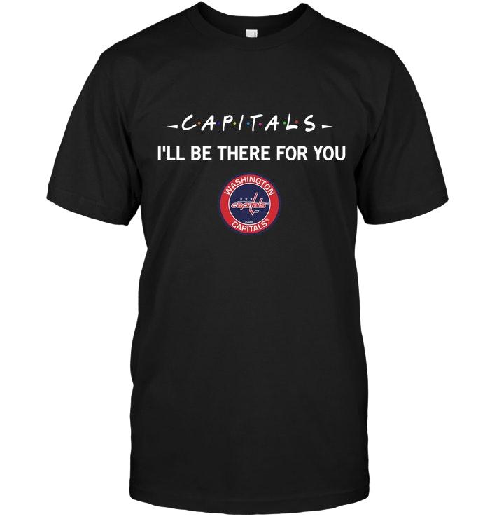 Washington Capitals Ill Be There For You Shirt