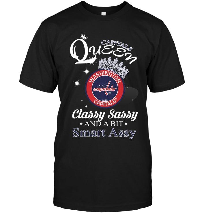 Washington Capitals Queen Classy Sasy And A Bit Smart Asy Shirt
