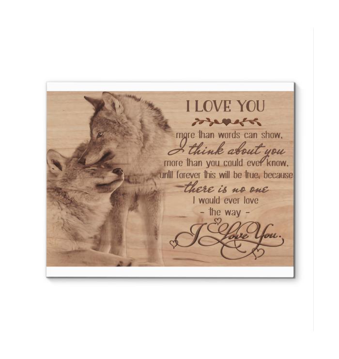Wolf Think About You More Than You Know I Love You Canvas New Style