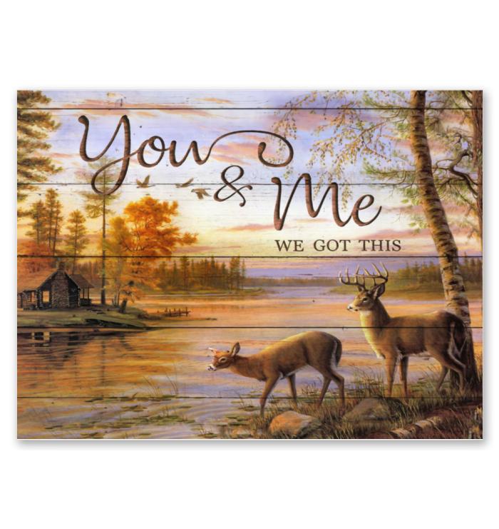 You And Me We Got This Deer Poster