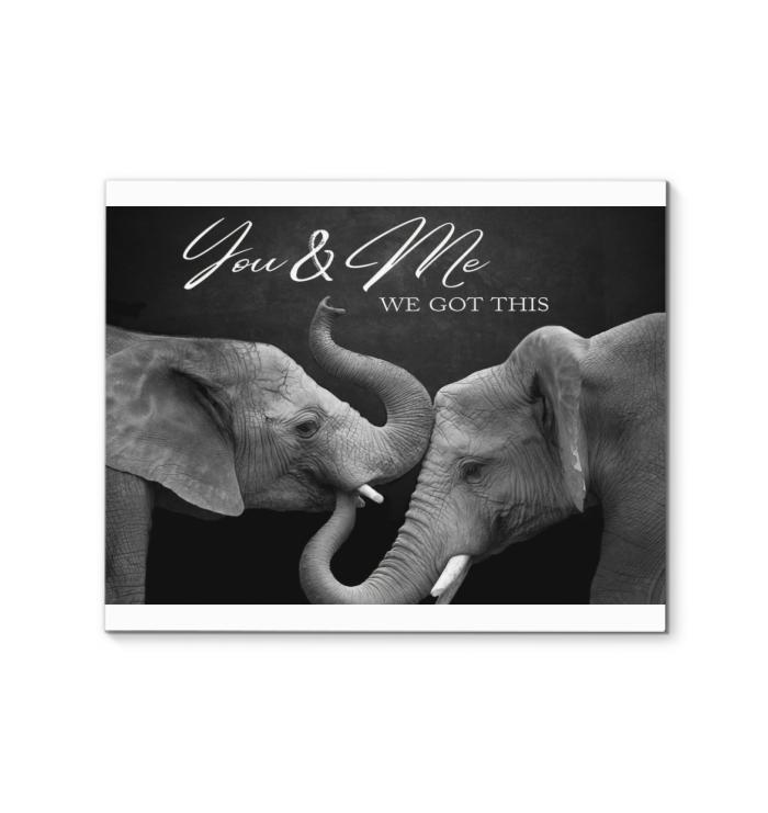 You And Me We Got This Elephant Canvas