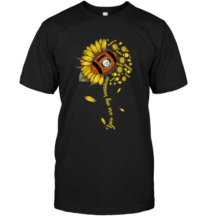 You Are My Sunshine Pittsburgh Steelers T Shirt
