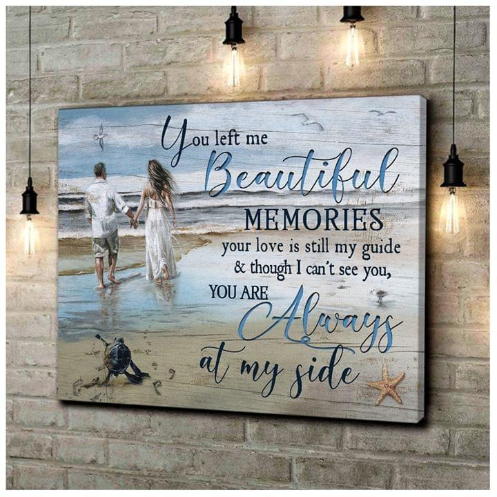 You Left Me Beautiful Memories You Are Always At My Side Turtle Couple On Beach Poster Canvas