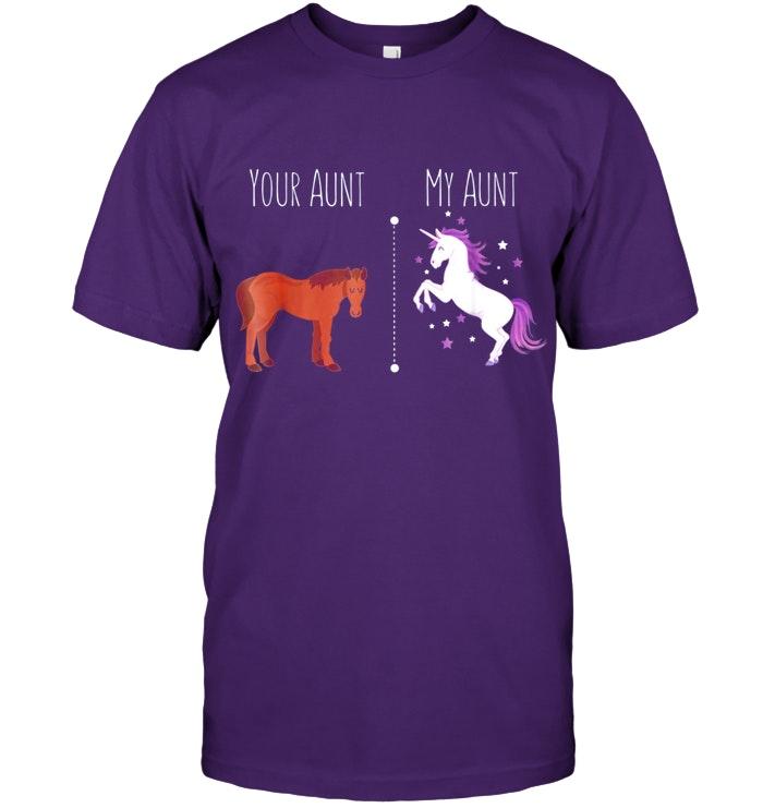 Your Aunt My Aunt Unicorn 1 T Shirt