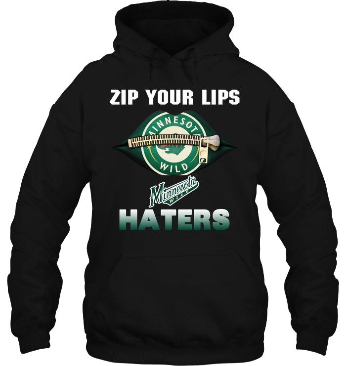 Zip Your Lips Minnesota Wild Haters Shirt