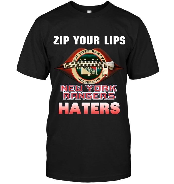 Zip Your Lips New York Rangers Haters Shirt