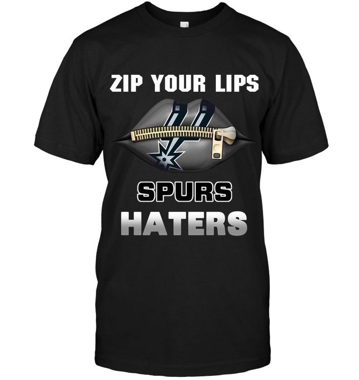 Zip Your Lips San Antonio Spurs Haters Shirt