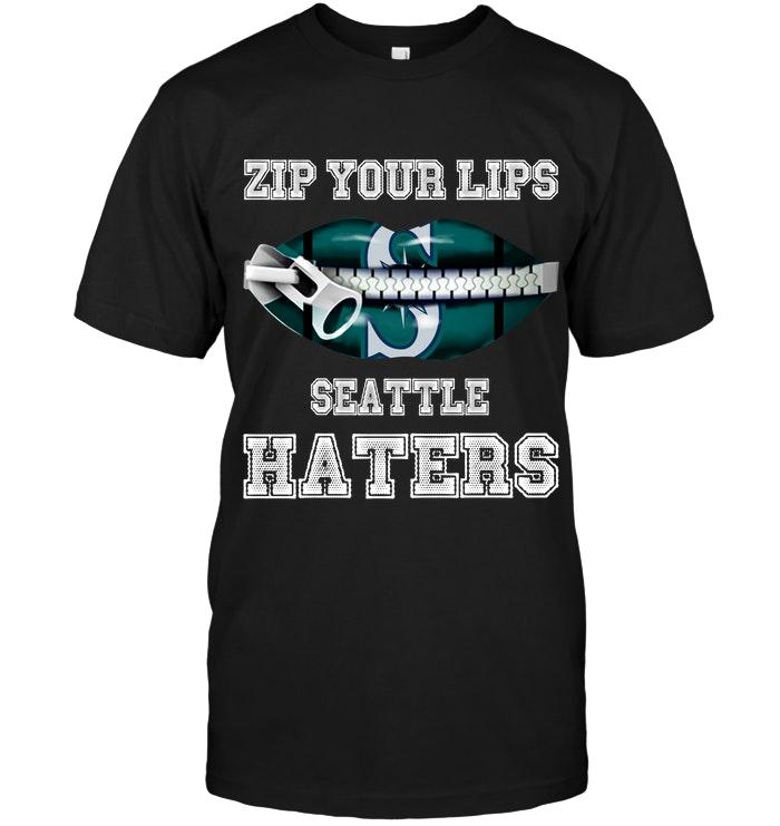 Zip Your Lips Seattle Haters Seattle Mariners Fan T Shirt