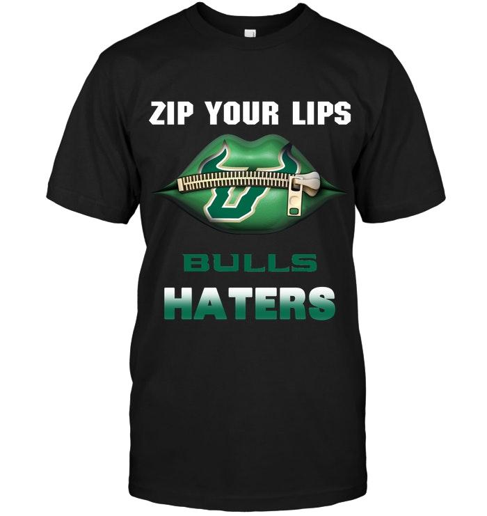 Zip Your Lips South Florida Bulls Haters Shirt