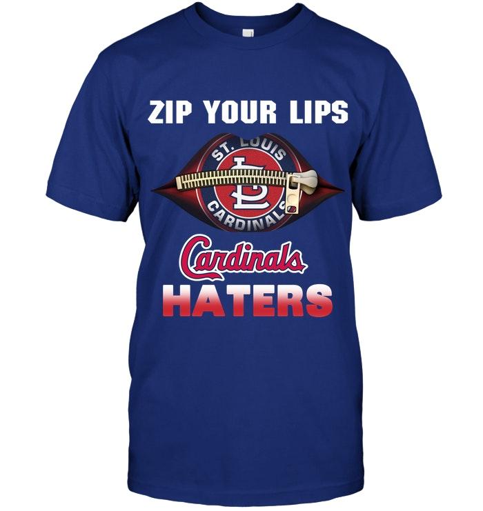 Zip Your Lips St Louis Cardinals Haters Shirt