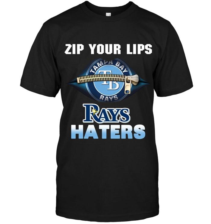 Zip Your Lips Tampa Bay Rays Haters Shirt
