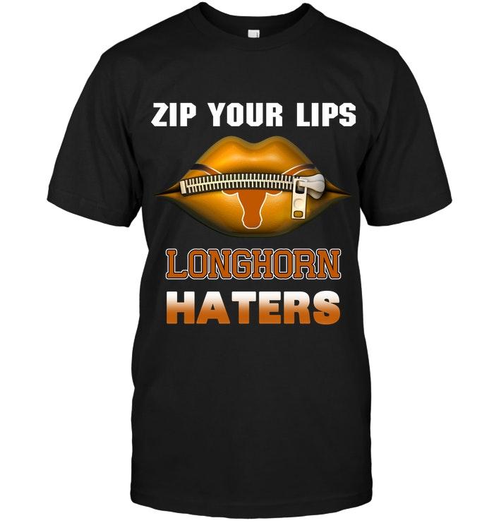 Zip Your Lips Texas Longhorns Haters Shirt