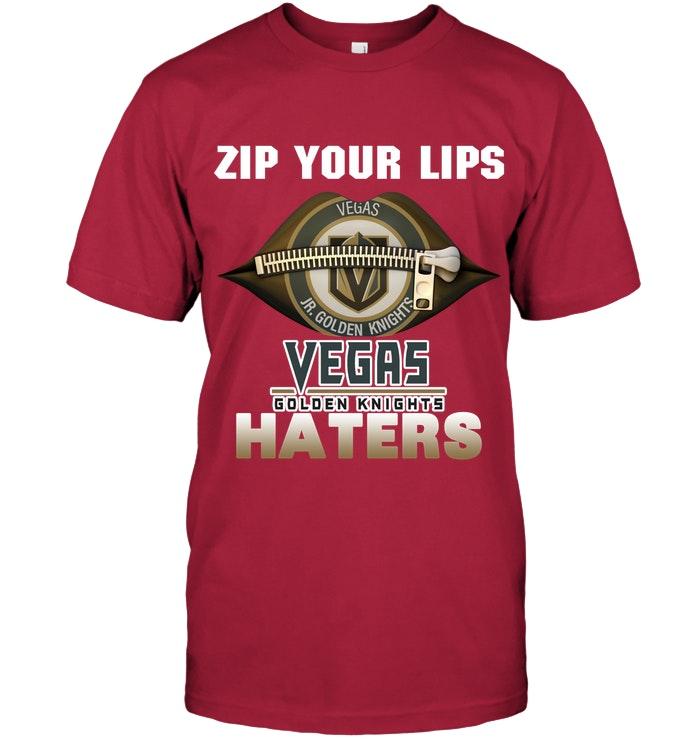 Zip Your Lips Vegas Golden Knights Haters Shirt