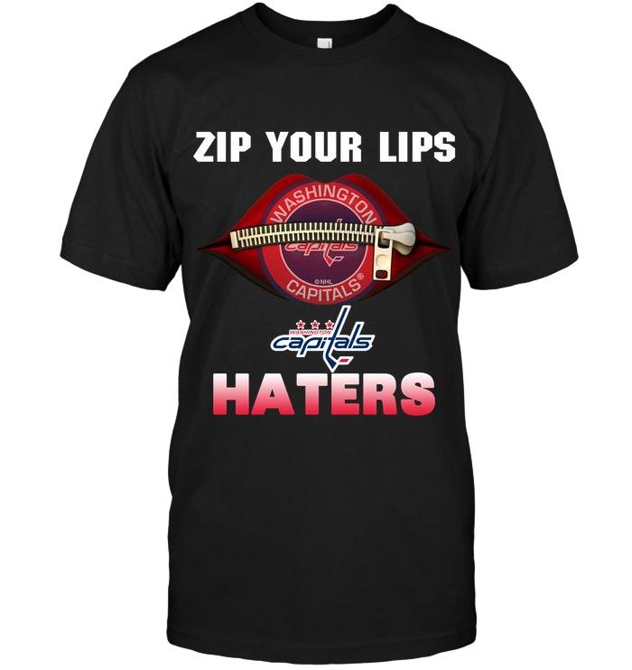 Zip Your Lips Washington Capitals Haters Shirt