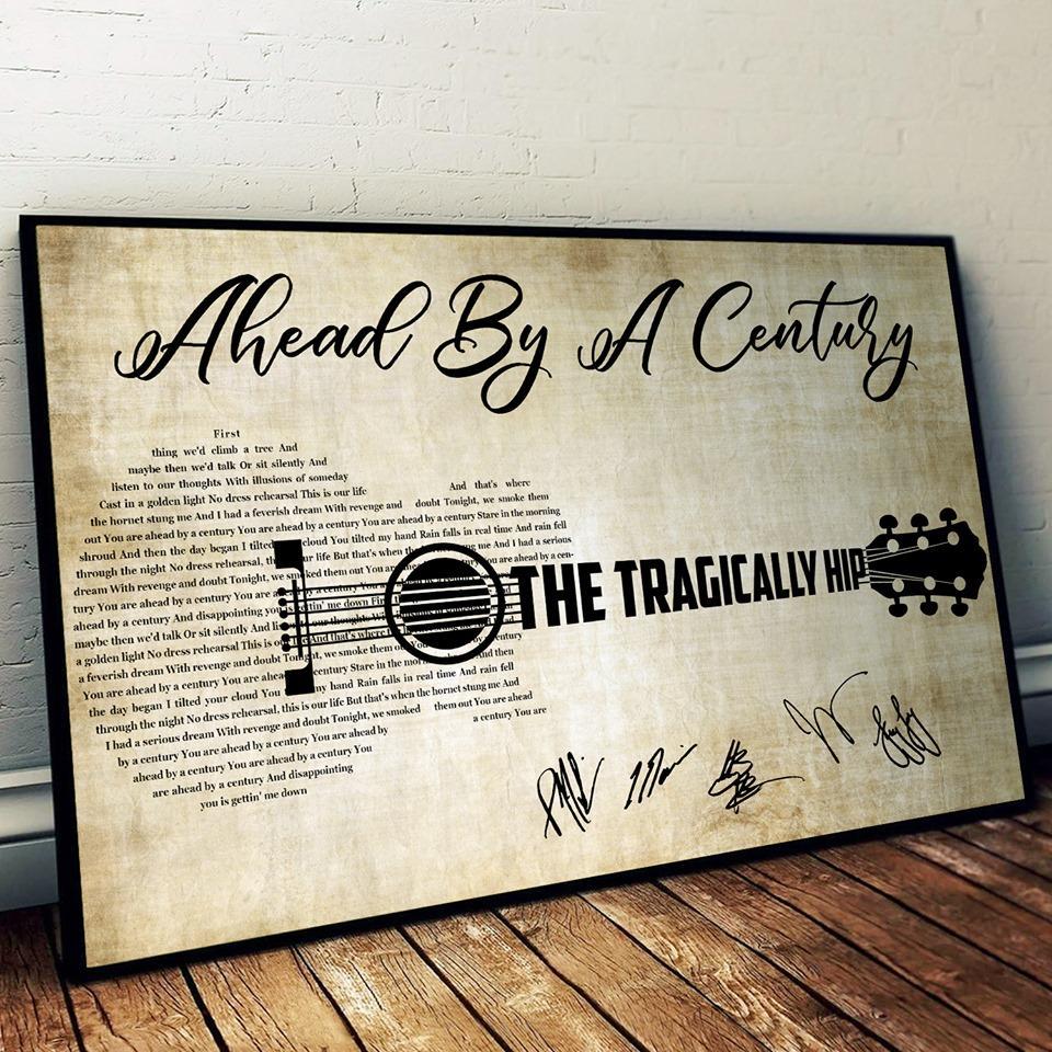 Ahead By A Century The Tragically Hip Guitar Typography Poster Canvas