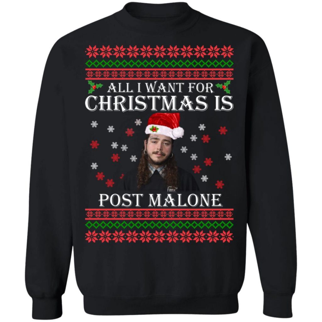 All I Want For Christmas Is Post Malone Ugly Sweater