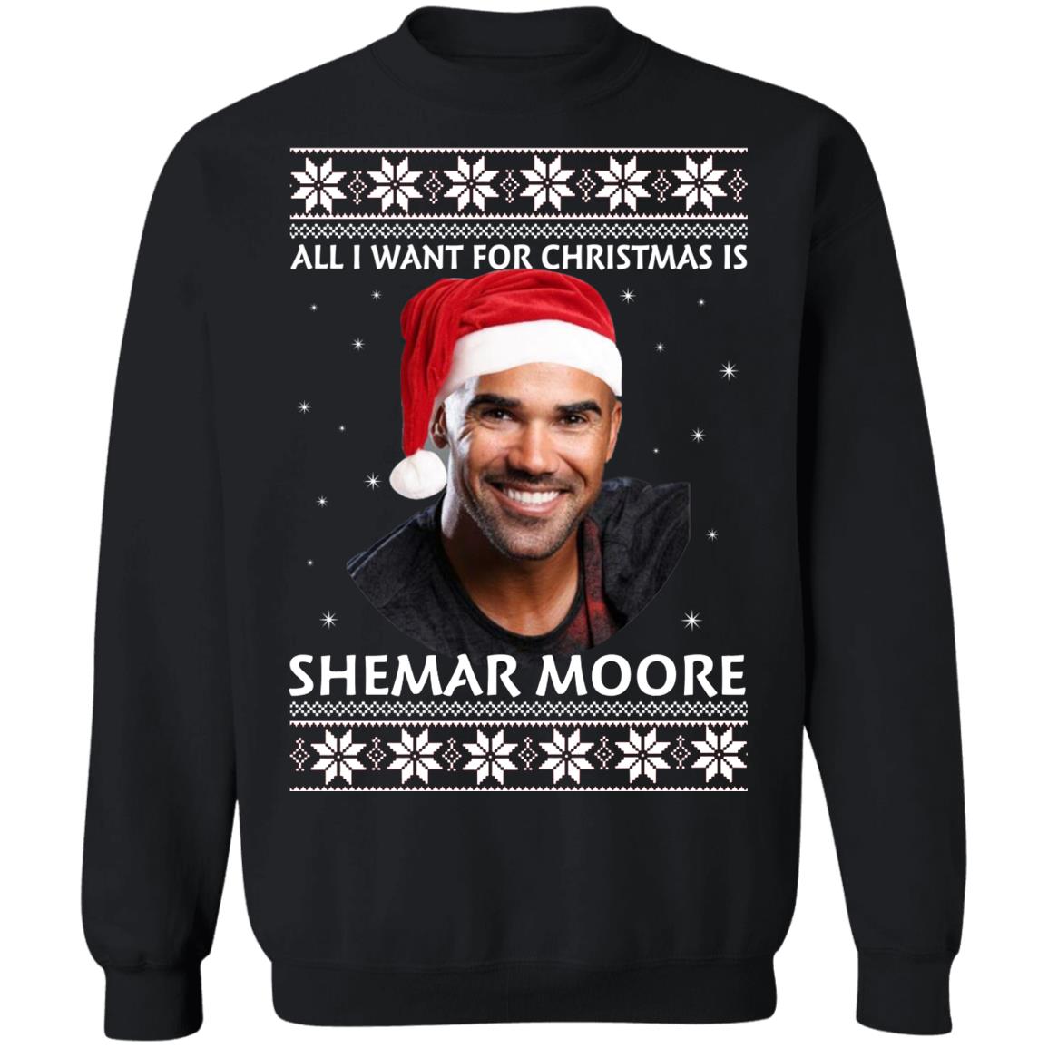 All I Want For Christmas Is Shemar Moore Sweater