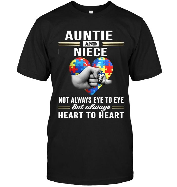 Autism Auntie  & Niece Not Always Eye To Eye But Always Heart To Heart Black T Shirt