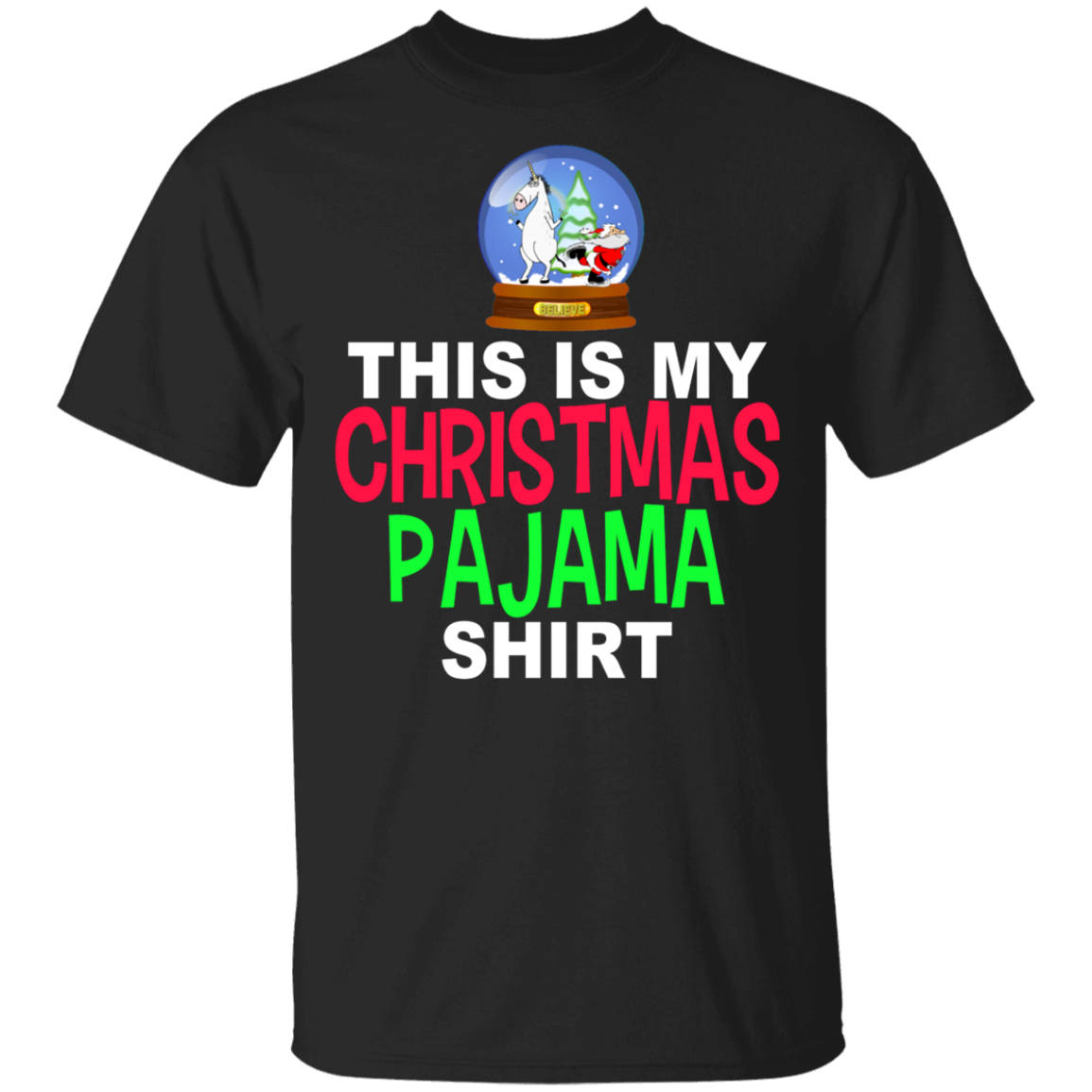 Believe Unicorn And Santa Matching Christmas Pajamas Shirts T Shirt Gift