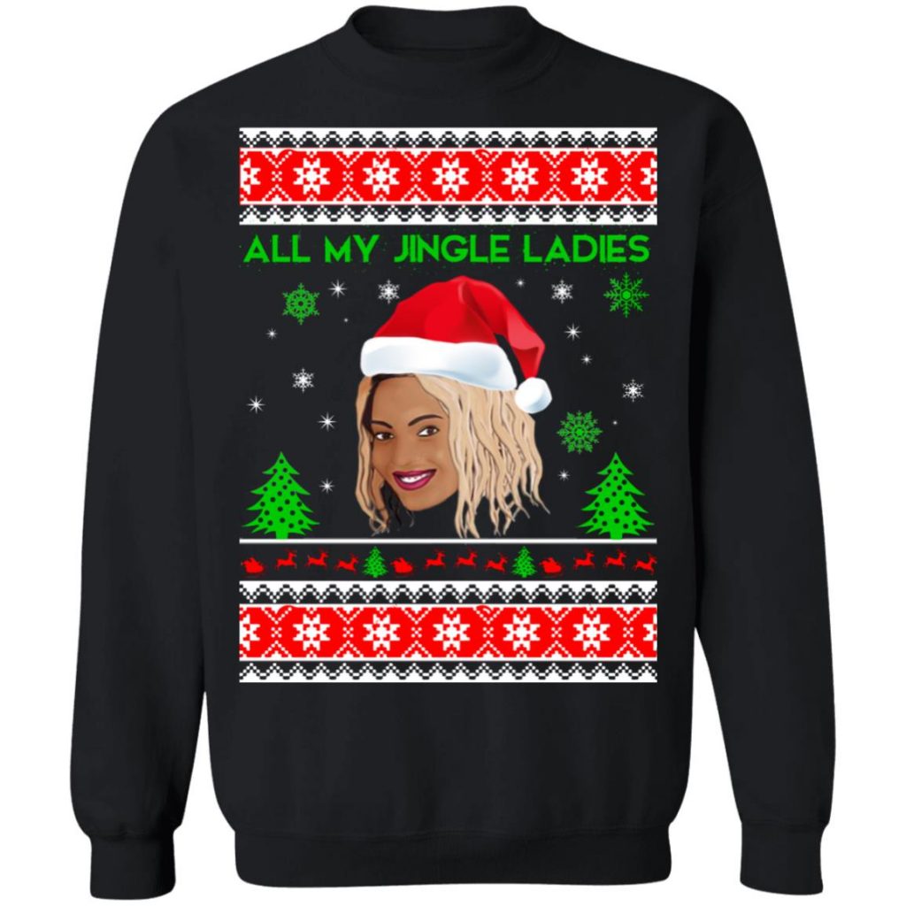 Beyonce All My Jingle Ladies Funny Hip Hop Christmas Sweater