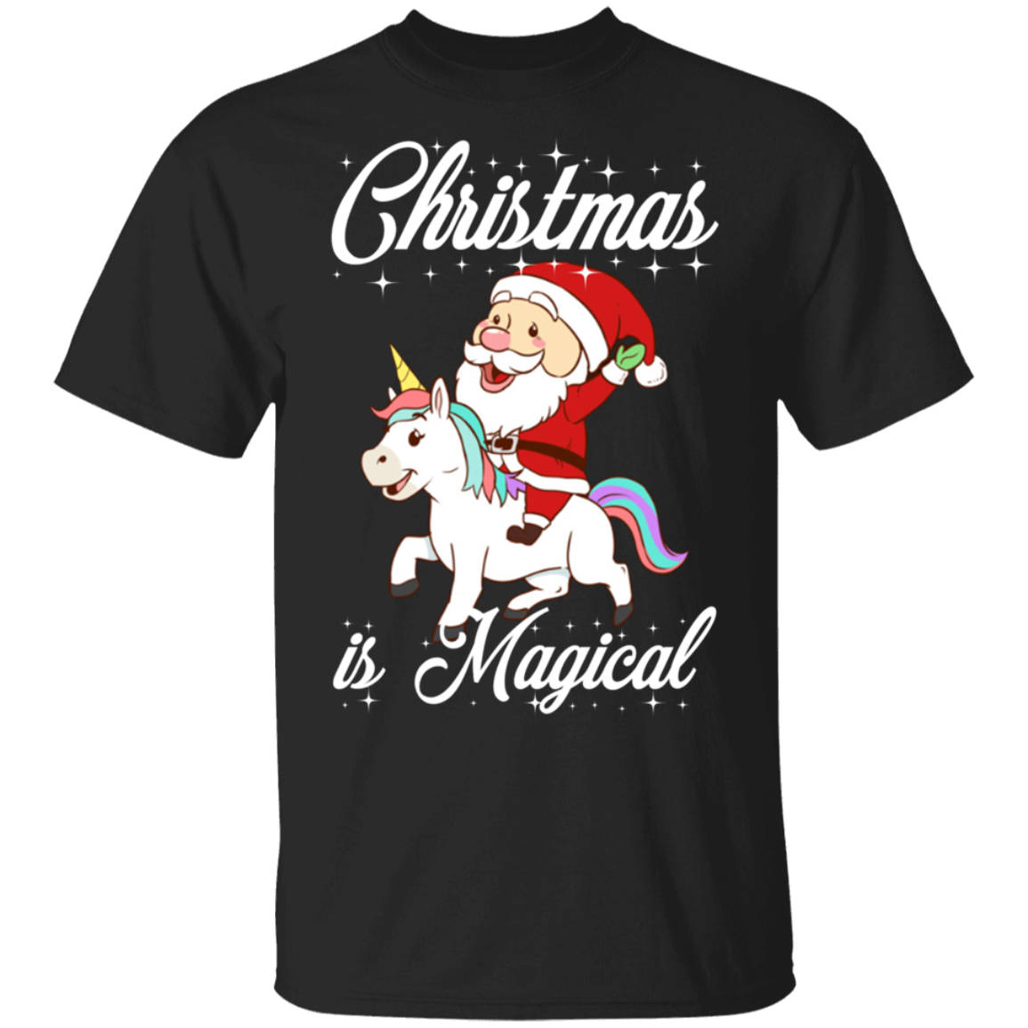 Christmas Is Magical Santa Unicorn T Shirt For Christmas