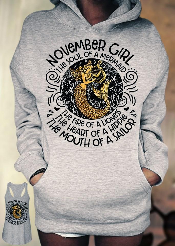 November Girl The Soul Of Mermaid Fire Of Lioness Heart Of Hippie Mouth Of Sailor Hoodie