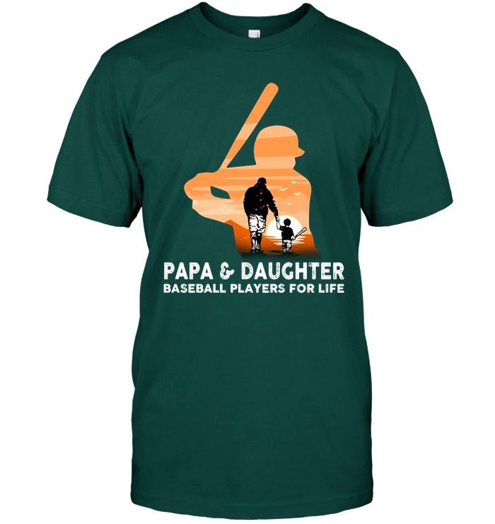 Papa & Daughter Baseball Player For Life T Shirt