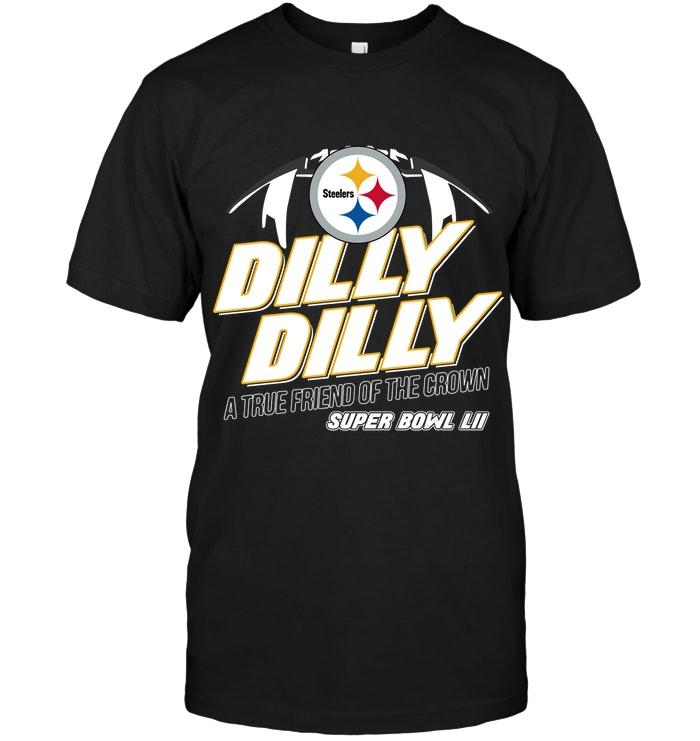 Pittsburgh Steelers Dilly Dilly True Friend Of Crown National Champions Shirt