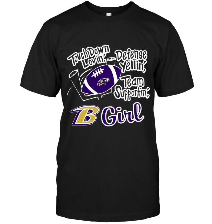 Touch Down Lovin Defense Yellin Team Supportin Baltimore Ravens Girl Shirt