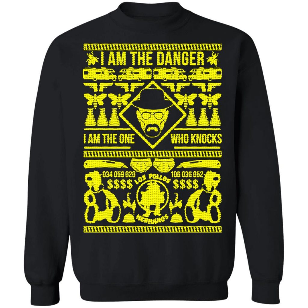 Walter White I Am The Danger I Am The One Who Knocks Christmas Sweatshirt