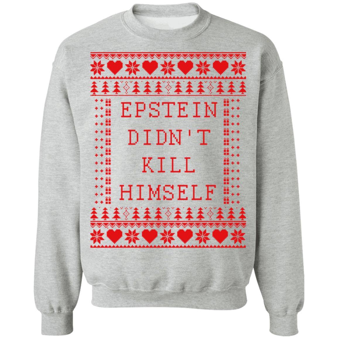 White Epstein Didnt Kill Himself Christmas Sweater