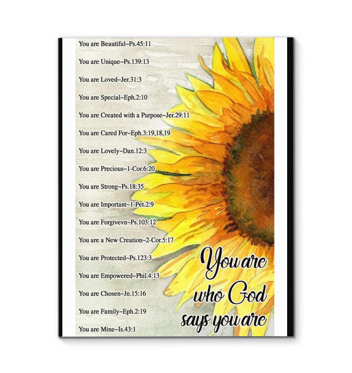 You Are Who God Says You Are Sunflower Canvas New Style