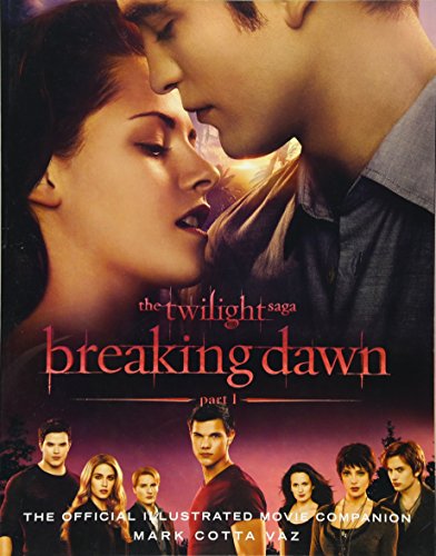 The Twilight Saga Breaking Dawn Part 1: The Official Illustrated Movie  Companion - Buy Used Books Online