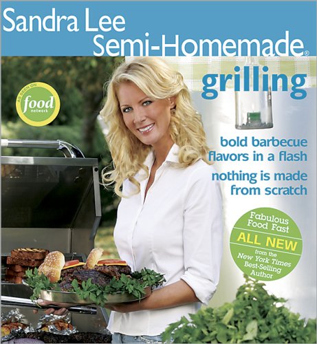 Sandra Lee Semi-Homemade Grilling - Buy Used Books Online