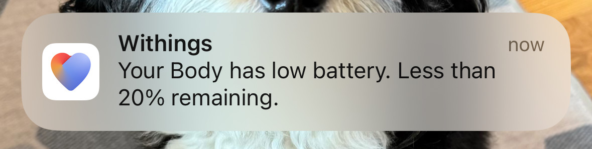 Push notification that reads: 
Your Body has low battery. Less than 20% remaining.
