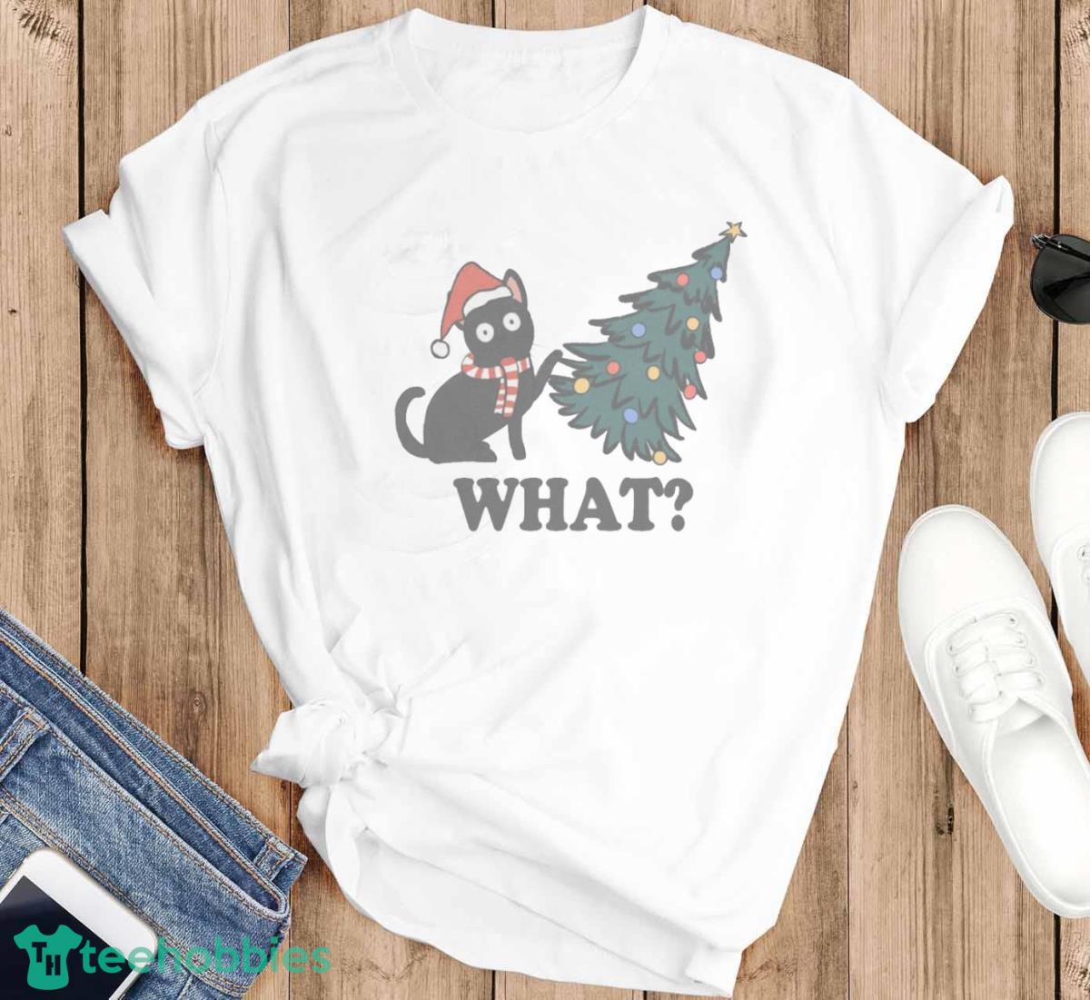 Funny Cat Christmas Sweatshirt What Holiday T shirt Hoodie Sweatshirirt image Funny Cat Christmas Sweatshirt What Holiday T-shirt Hoodie Sweatshirirt
