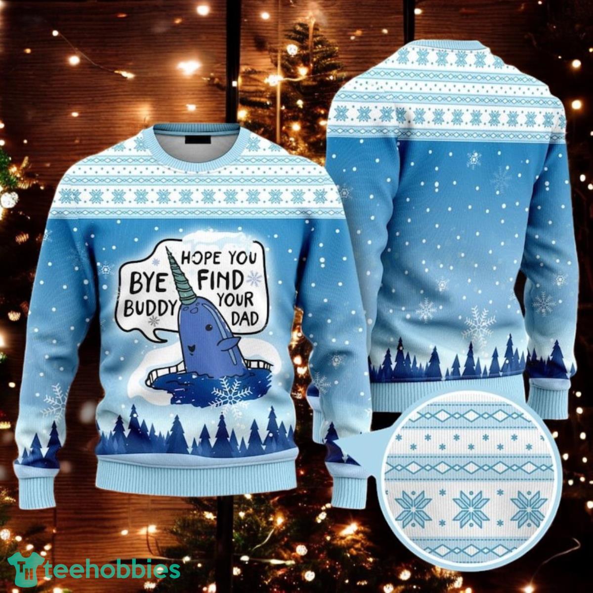 Christmas Buddy Elf Ugly Sweater Bye Buddy Hope You Find Your Dad Xmas Sweater image Christmas Buddy Elf Ugly Sweater Bye Buddy Hope You Find Your Dad Xmas Sweater