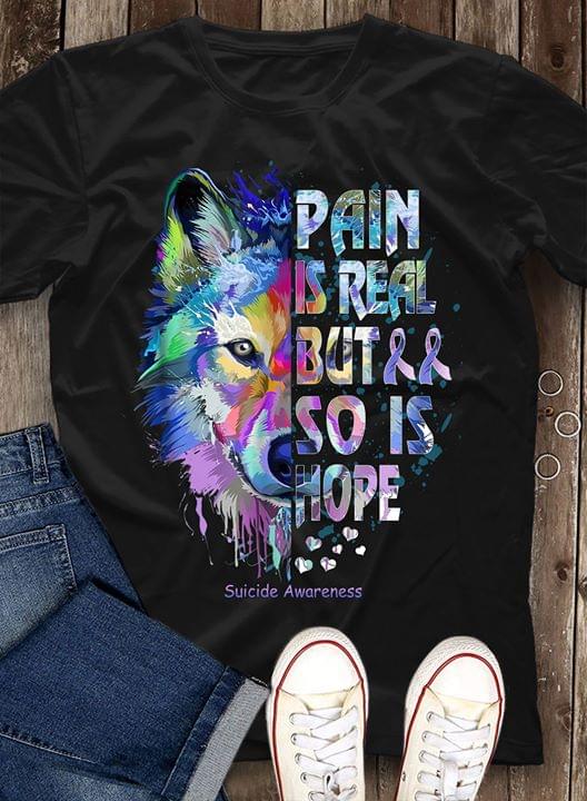 Watercolor Wolf Pain Is Real But So Is Hope Suicide Prevention Wolf ...