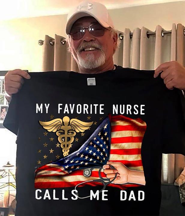 My Favorite Nurse Calls Me Dad Nurse Logo Behind Us Flag Fathers Day Gift T-shirt cotton t-shirt Hoodie Mug