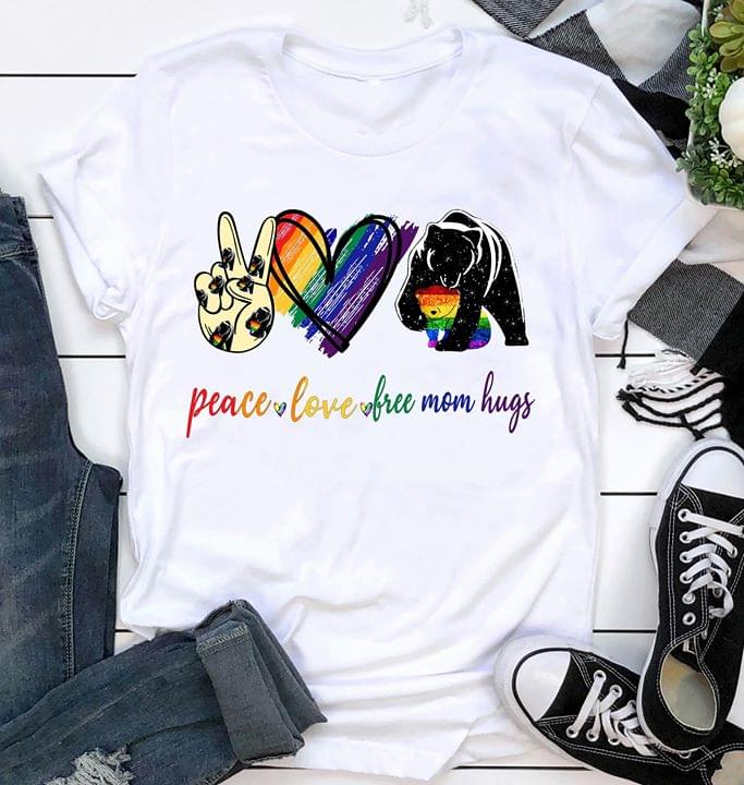 Lgbt Peace Love Free Mom Hugs Bear For Lovers T-shirt cotton t-shirt ...