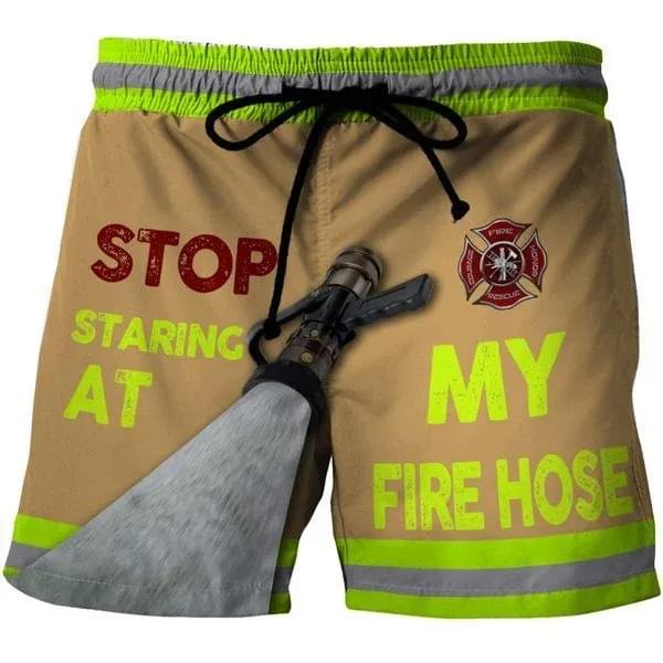 Stop Staring At My Fire Hose Funny For Firefighter 3d Printed Shorts 3d shirt hoodie sweatshirt