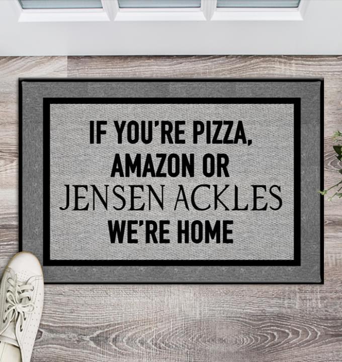 If Youre Pizza Amazon Or Jensen Ackles Were Home Supernatural Doormat