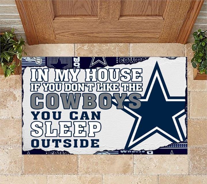 In My House If You Dont Like The Dallas Cowboys You Can Sleep Outside Doormat