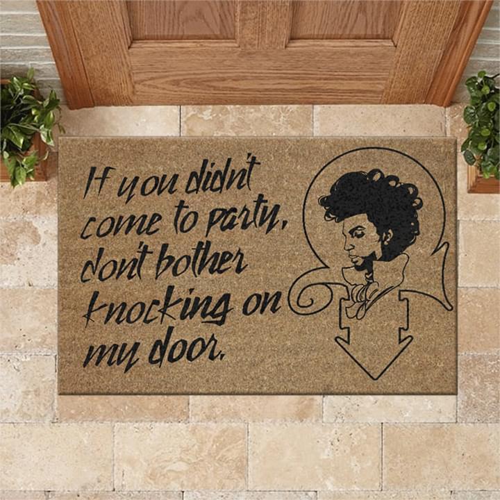 If You Didnt Come To Party Dont Bother Knocking On My Door Doormat