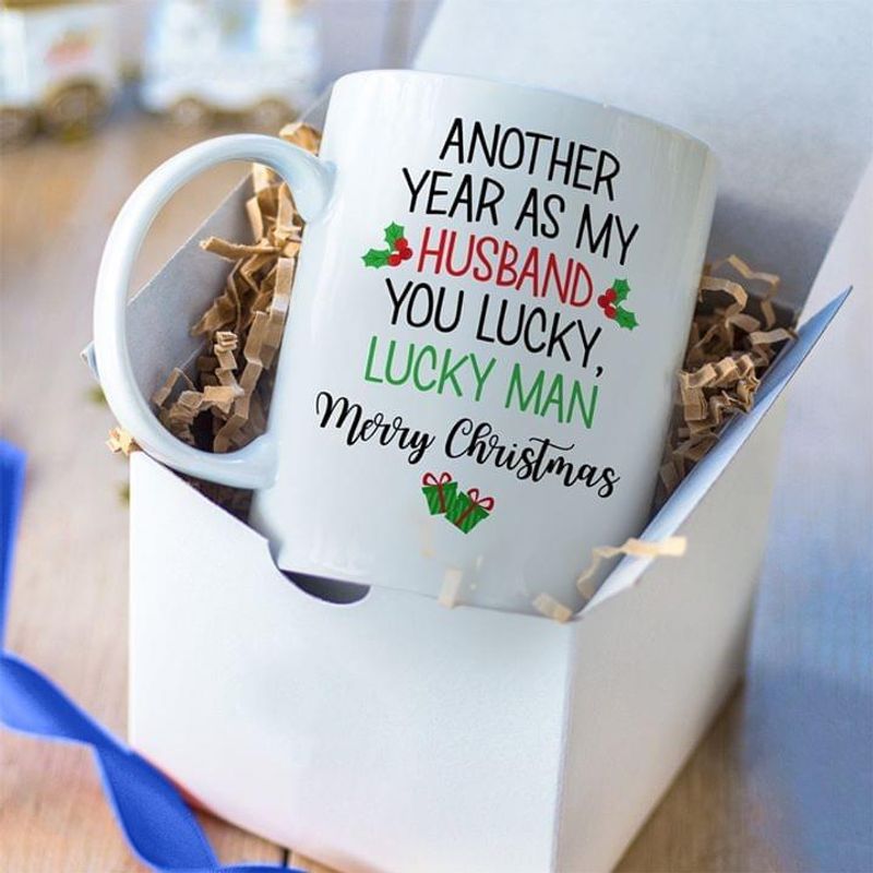 Another Year As My Husband You Lucky Luck Man Merry Christmas Gift White Mug