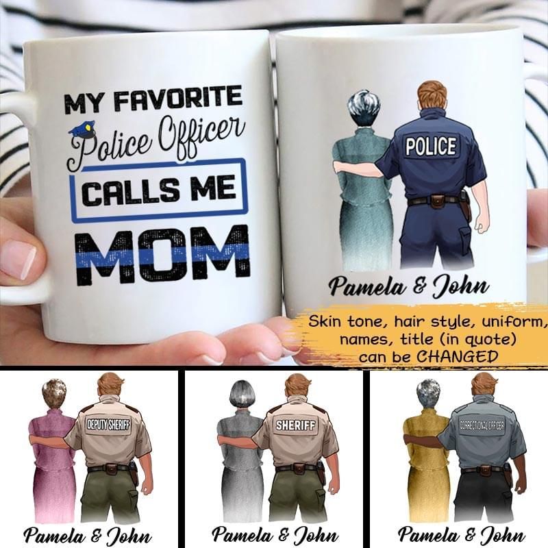 My Favorite Police Officer Calls Me Mom Custom Mothers Day White Couple Mug