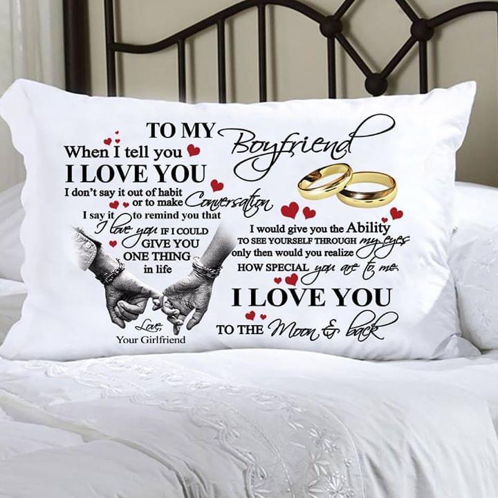 To My Boyfriend When I Tell You I Love You I Dont Say It Out Of Habit Engaged Ring Pillow
