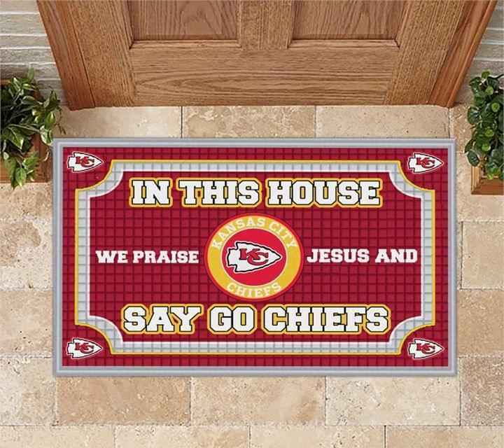 In This House We Praise Jesus And Say Go Chiefs Kansas City Chiefs Doormat